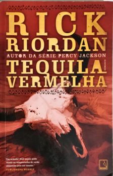 <a href="https://www.touchelivros.com.br/livro/tequila-vermelha/">Tequila Vermelha - Rick Riordan</a>
