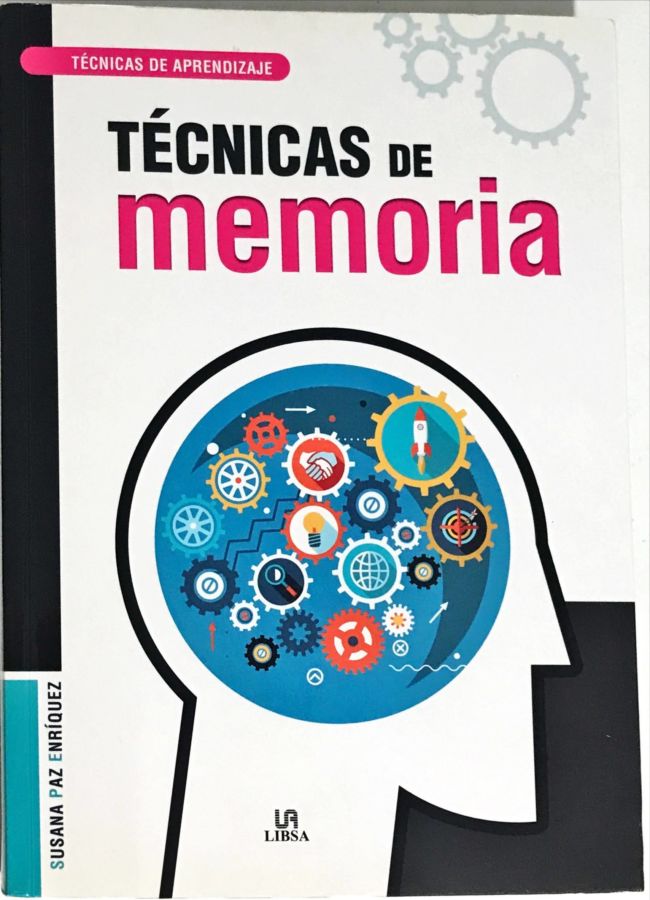 <a href="https://www.touchelivros.com.br/livro/tecnicas-de-memoria/">Técnicas de Memoria - Susana Paz Enríquez</a>