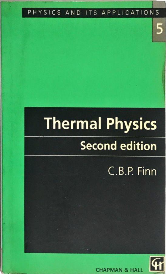 <a href="https://www.touchelivros.com.br/livro/thermal-physics/">Thermal Physics - C. B. P. Finn</a>