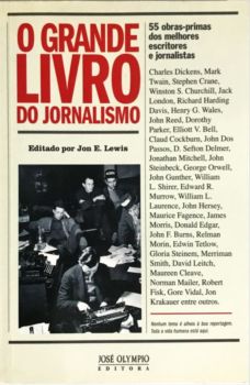 <a href="https://www.touchelivros.com.br/livro/o-grande-livro-do-jornalismo/">O Grande Livro do Jornalismo - Jon E. Lewis</a>