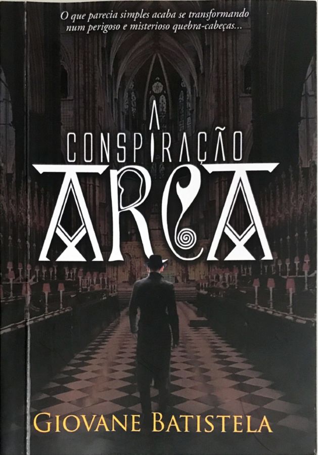 <a href="https://www.touchelivros.com.br/livro/a-conspiracao-arca/">A Conspiração Arca - Giovane Batistela</a>