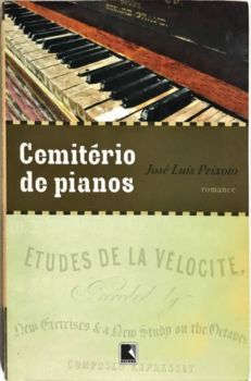 <a href="https://www.touchelivros.com.br/livro/cemiterio-de-pianos/">Cemitério de Pianos - José Luís Peixoto</a>