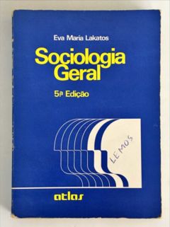 <a href="https://www.touchelivros.com.br/livro/sociologia-geral-3/">Sociologia Geral - Eva Maria Lakatos</a>