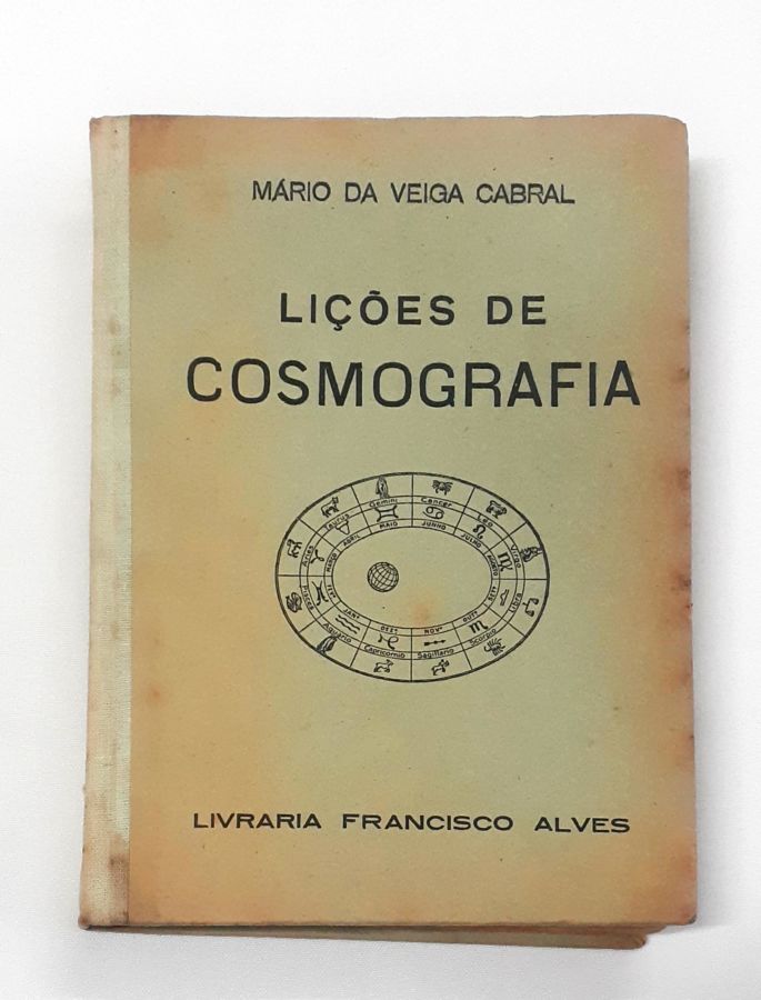 <a href="https://www.touchelivros.com.br/livro/licoes-de-cosmografia/">Lições de Cosmografia - Mário da Veiga Cabral</a>