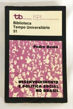 <a href="https://www.touchelivros.com.br/livro/desenvolvimento-e-politica-social-no-brasil/">Desenvolvimento e Política Social no Brasil - Pedro Demo</a>