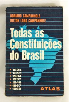 <a href="https://www.touchelivros.com.br/livro/todas-as-constituicoes-do-brasil/">Todas as Constituições do Brasil - Adriano Campanhole e Hilton Lobo Campanhole</a>