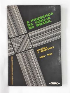<a href="https://www.touchelivros.com.br/livro/a-presenca-da-igreja-no-brasil/">A Presença da Igreja no Brasil - Frei Oscar de Figueiredo Lustosa</a>