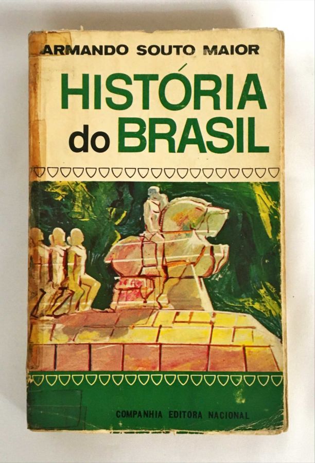 <a href="https://www.touchelivros.com.br/livro/historia-do-brasil-3/">História do Brasil - Armando Souto Maior</a>