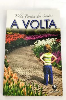 <a href="https://www.touchelivros.com.br/livro/a-volta-2/">A Volta - Vedda Pereira dos Santos</a>