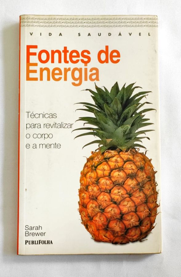 <a href="https://www.touchelivros.com.br/livro/fontes-de-energia/">Fontes de Energia - Sarah Brewer</a>