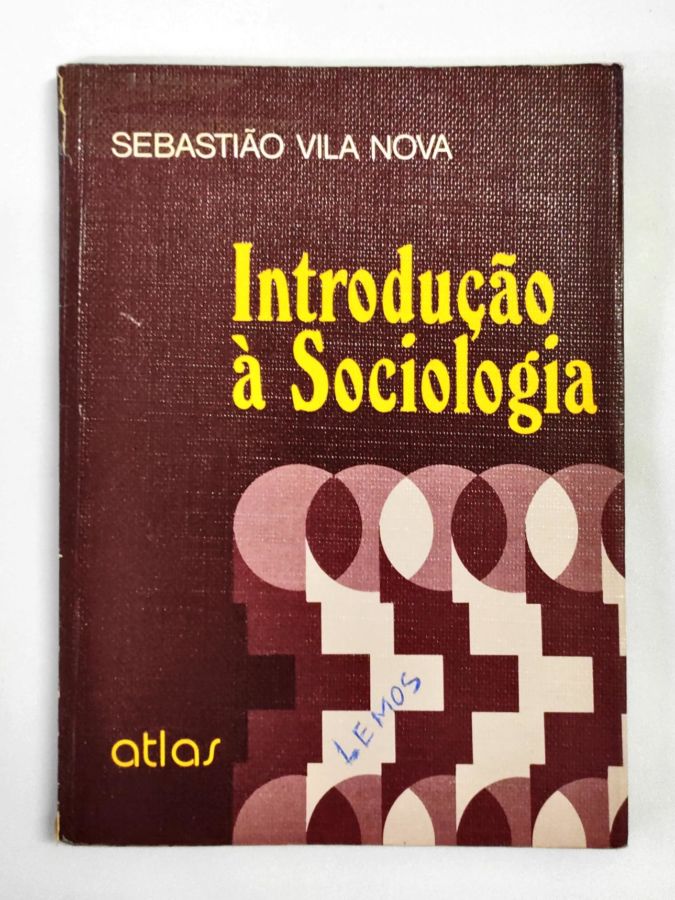 <a href="https://www.touchelivros.com.br/livro/introducao-a-sociologia-2/">Introdução à Sociologia - Sebastião Vila Nova</a>