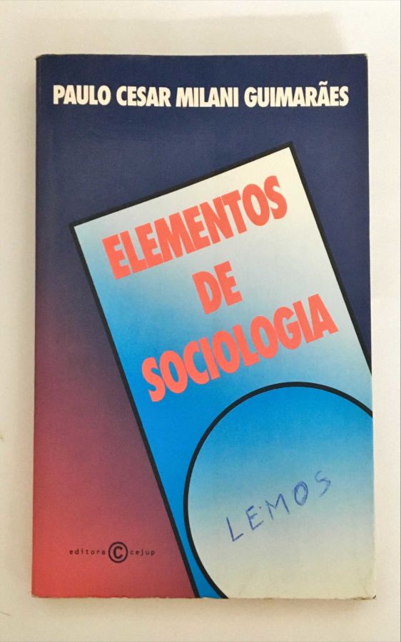 <a href="https://www.touchelivros.com.br/livro/elementos-de-sociologia/">Elementos de Sociologia - Paulo Cesar Milani Guimarães</a>