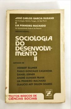 <a href="https://www.touchelivros.com.br/livro/sociologia-do-desenvolvimento-ii/">Sociologia do Desenvolvimento II - José Carlos G. Durand; Lia P. Machado</a>
