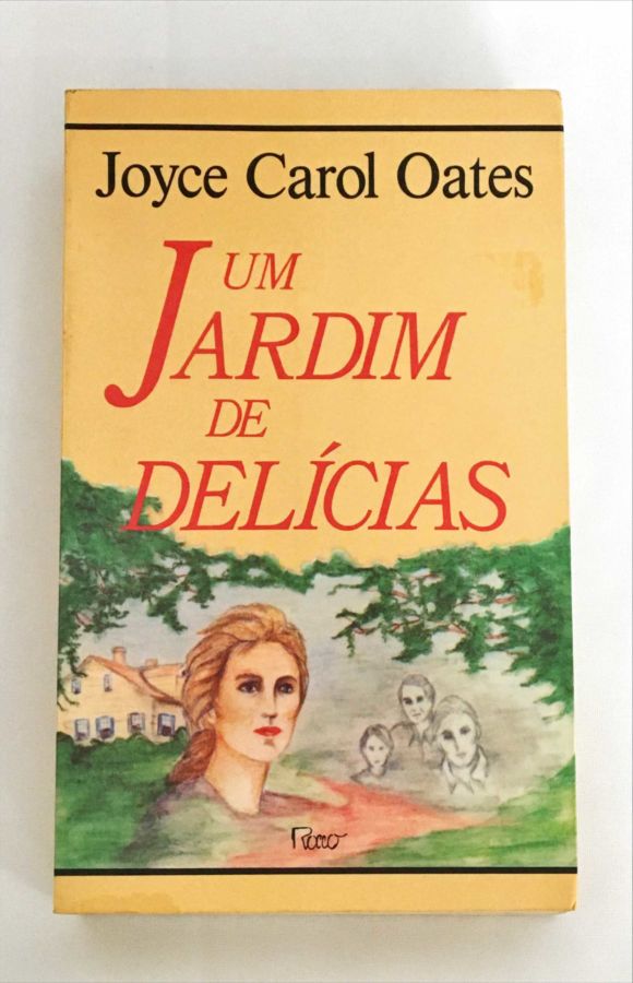 Um Jardim de Delícias - Joyce Carol Oates