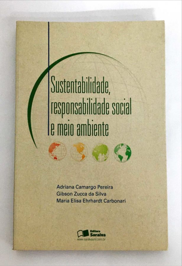 <a href="https://www.touchelivros.com.br/livro/sustentabilidade-responsabilidade-social-e-meio-ambiente-2/">Sustentabilidade, Responsabilidade Social e Meio Ambiente - Adriana Camargo e Outras</a>