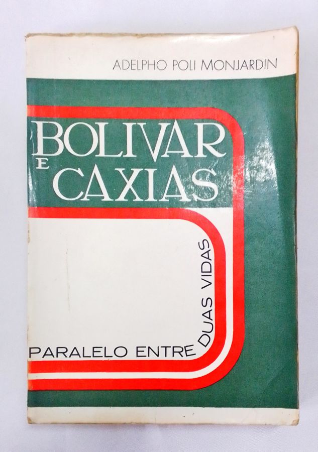 <a href="https://www.touchelivros.com.br/livro/bolivar-e-caixas-paralelo-volume-58/">Bolivar e Caixas Paralelo – Volume 58 - Adelpho Poli Monjardin</a>