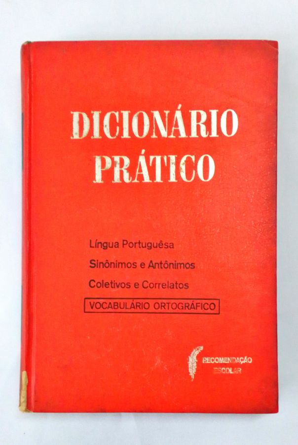 Dicionário de Expressões Idiomáticas - José Eugenio de Macedo Soares