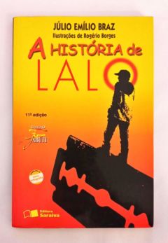 <a href="https://www.touchelivros.com.br/livro/a-historia-de-lalo-colecao-jabuti/">A História de Lalo – Coleção Jabuti - Julio Emilio Braz</a>