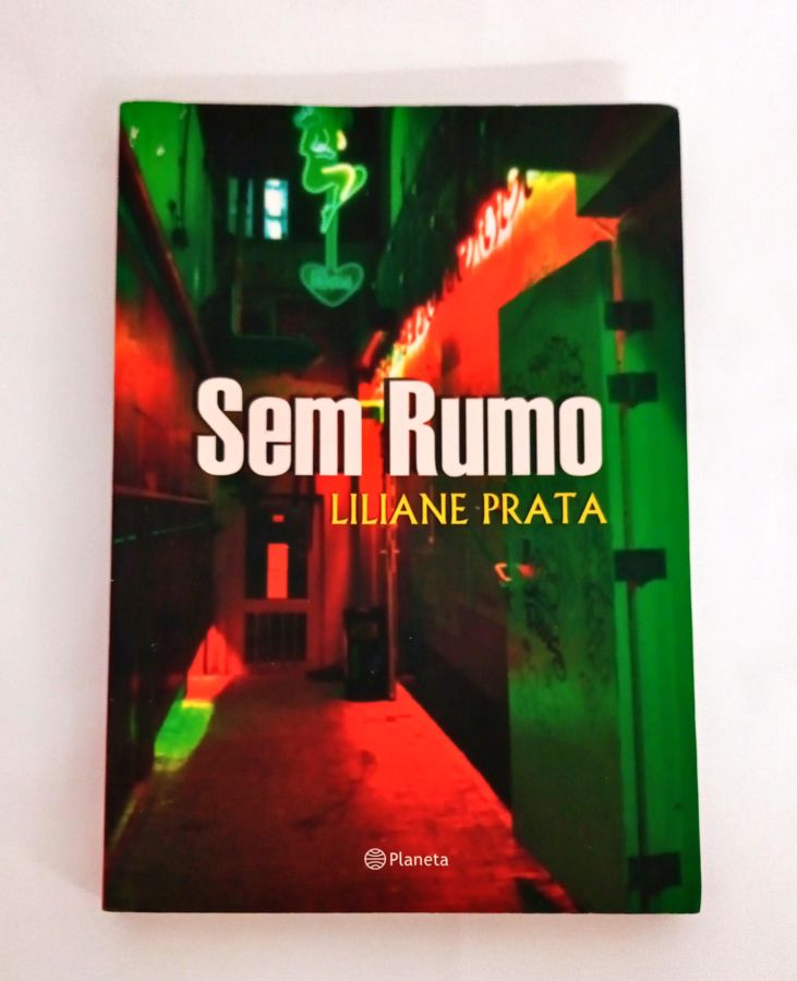 <a href="https://www.touchelivros.com.br/livro/sem-rumo/">Sem Rumo - Liliane Prata</a>