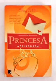<a href="https://www.touchelivros.com.br/livro/a-princesa-apaixonada/">A Princesa Apaixonada - Meg Cabot</a>