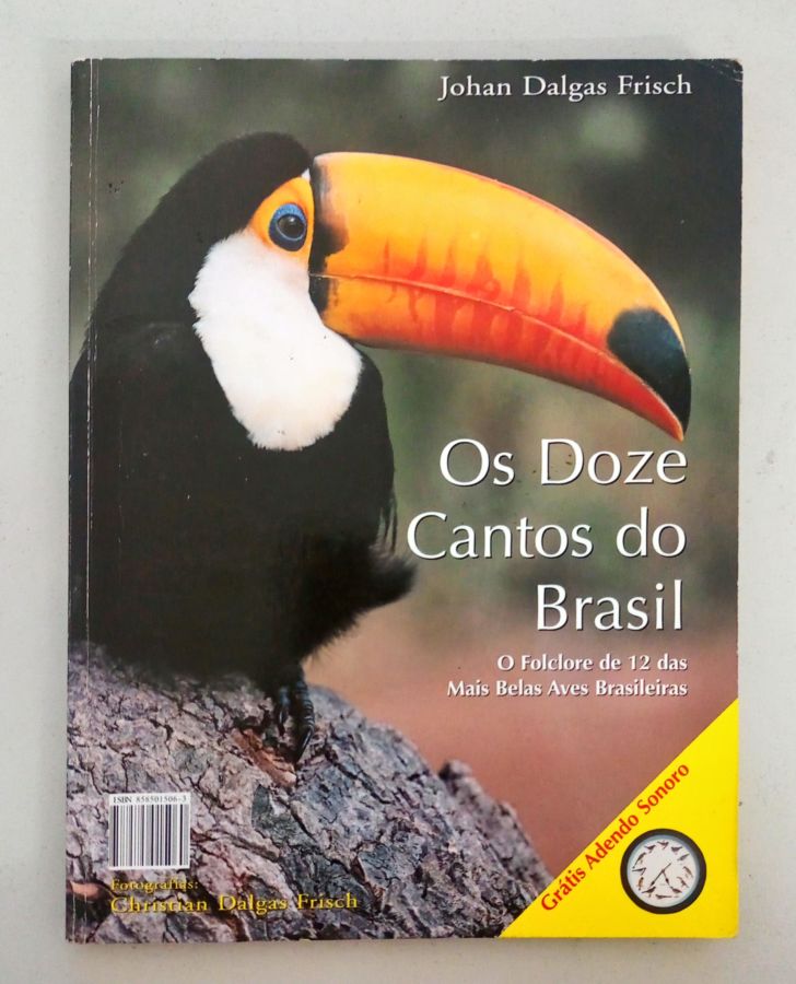 <a href="https://www.touchelivros.com.br/livro/os-doze-cantos-do-brasil/">Os Doze Cantos do Brasil - Johan Dalgas Frisch</a>