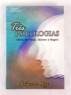 <a href="https://www.touchelivros.com.br/livro/tres-psicologias/">Três Psicologias - Robert D. Nye</a>