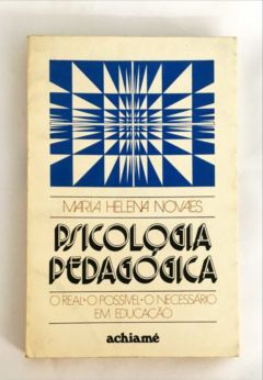 <a href="https://www.touchelivros.com.br/livro/psicologia-pedagogica/">Psicologia Pedagógica - Maria Helena Novaes</a>