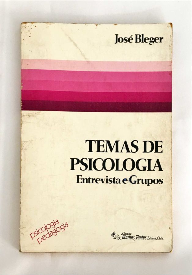 <a href="https://www.touchelivros.com.br/livro/temas-de-psicologia-entrevista-e-grupos-2/">Temas de Psicologia Entrevista e Grupos - José Bleger</a>