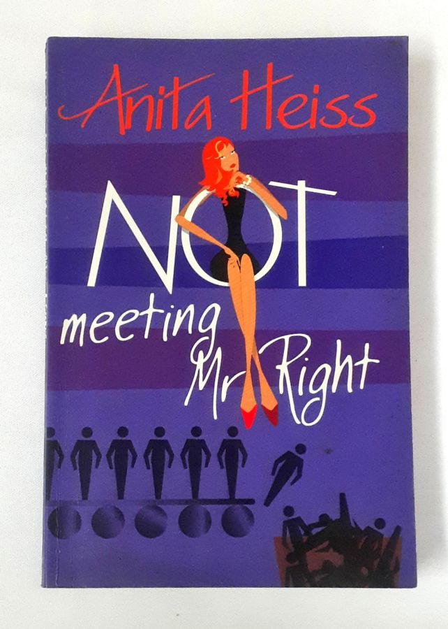 <a href="https://www.touchelivros.com.br/livro/not-meeting-mr-right/">Not Meeting Mr. Right - Anita Heiss</a>