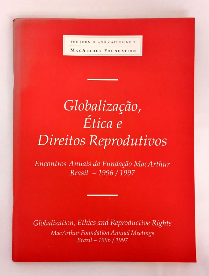 <a href="https://www.touchelivros.com.br/livro/globalizacao-etica-e-direitos-reprodutivos/">Globalização, Ética e Direitos Reprodutivos - The John D. ; Catherine T.</a>