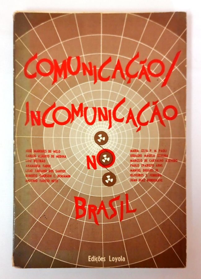 <a href="https://www.touchelivros.com.br/livro/comunicacao-incomunicacao-no-brasil/">Comunicação/incomunicação no Brasil - José Marques de Melo</a>