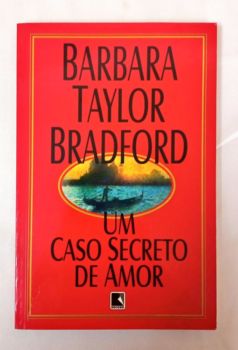 <a href="https://www.touchelivros.com.br/livro/um-caso-secreto-de-amor-a-secret-affair/">Um Caso Secreto de Amor A Secret Affair - Barbara T. Bradford</a>