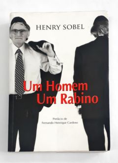 <a href="https://www.touchelivros.com.br/livro/um-homem-um-rabino/">Um Homem um Rabino - Henry Sobel</a>