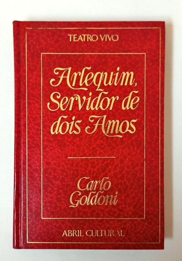 <a href="https://www.touchelivros.com.br/livro/arlequim-servidor-de-dois-amos/">Arlequim, Servidor de Dois Amos - Carlo Goldoni</a>