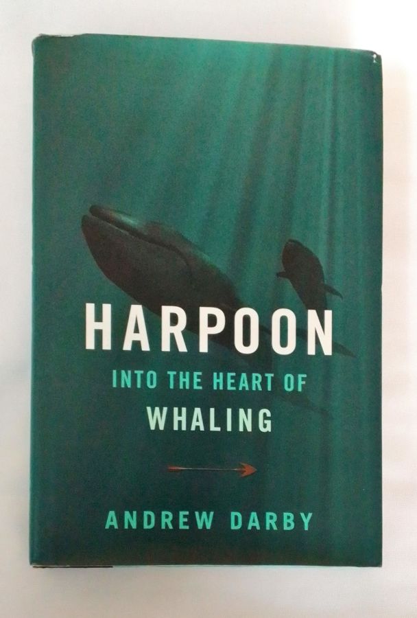 <a href="https://www.touchelivros.com.br/livro/harpoon-into-the-heart-of-whaling/">Harpoon – Into the Heart of Whaling - Andrew Darby</a>