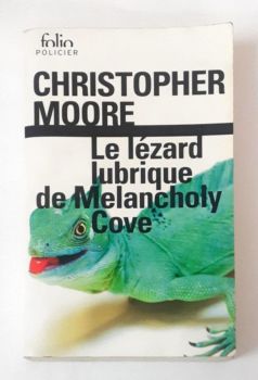 <a href="https://www.touchelivros.com.br/livro/le-lezard-lubrique-de-melancholy-cove/">Le Lézard Lubrique de Melancholy Cove - Christopher Moore</a>