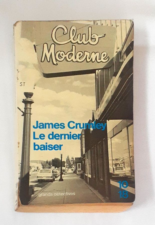 <a href="https://www.touchelivros.com.br/livro/le-dernier-baiser/">Le Dernier Baiser - James Crumley</a>