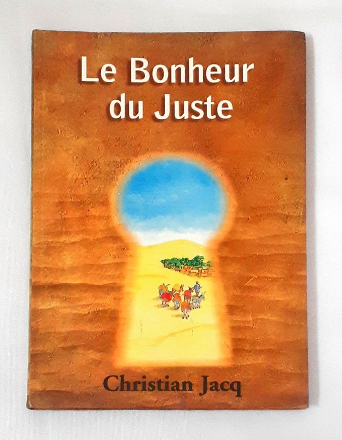 <a href="https://www.touchelivros.com.br/livro/le-bonheur-du-juste/">Le Bonheur Du Juste - Christian Jacq</a>