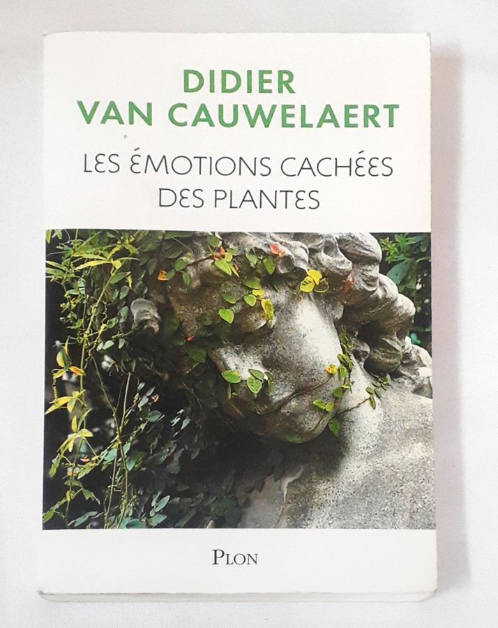 <a href="https://www.touchelivros.com.br/livro/les-emotions-cachees-des-plantes/">Les Émotions Cachées des Plantes - Didier Van Cauwelaert</a>