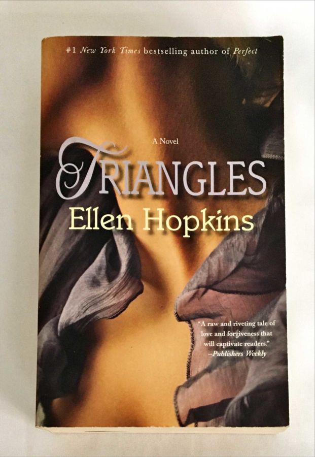 <a href="https://www.touchelivros.com.br/livro/triangles/">Triangles - Ellen Hopkins</a>