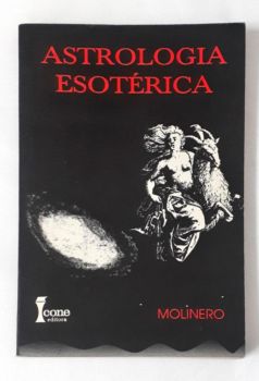 <a href="https://www.touchelivros.com.br/livro/astrologia-esoterica/">Astrologia Esotérica - Molinero</a>