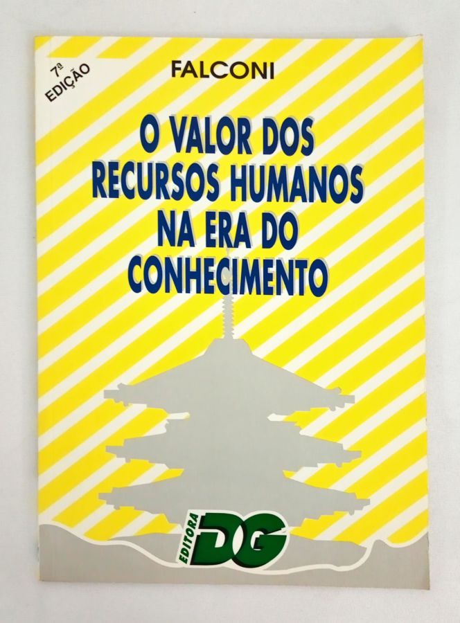 <a href="https://www.touchelivros.com.br/livro/o-valor-dos-recursos-humanos-na-era-do-conhecimento-2/">O Valor dos Recursos Humanos na Era do Conhecimento - Vicente Falconi Campos</a>