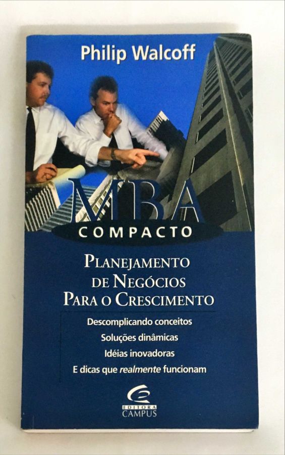 <a href="https://www.touchelivros.com.br/livro/mba-compacto-planejamento-de-negocios/">MBA Compacto Planejamento De Negócios - Philip Walcoff</a>