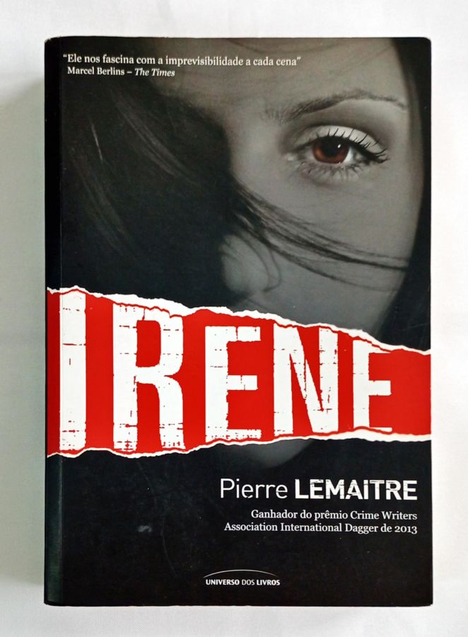<a href="https://www.touchelivros.com.br/livro/irene/">Irene - Pierre Lemaitre</a>