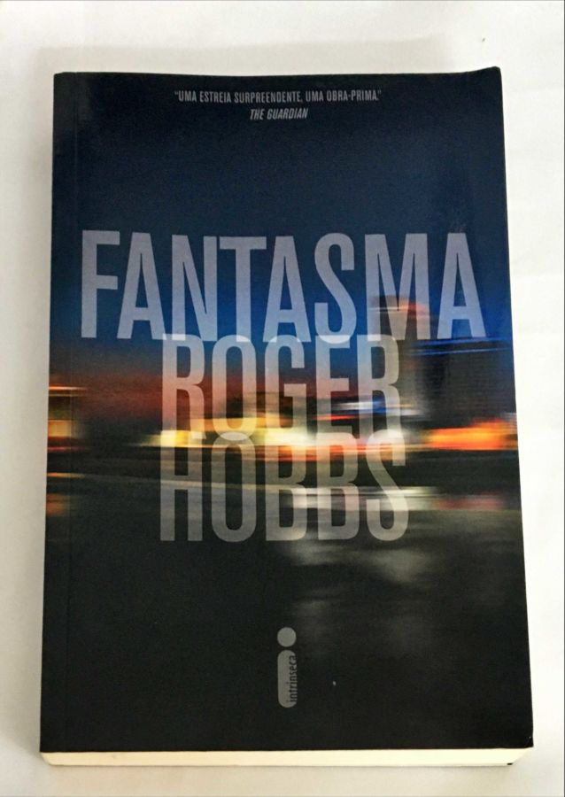 <a href="https://www.touchelivros.com.br/livro/fantasma/">Fantasma - Roger Hobbs</a>