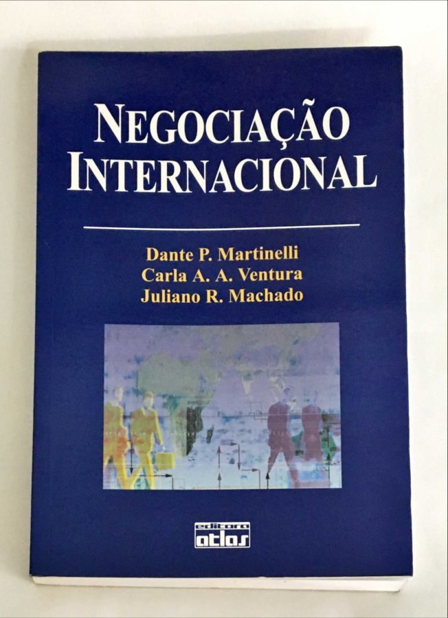 <a href="https://www.touchelivros.com.br/livro/negociacao-internacional/">Negociação internacional - Dante P. Martinelli e Outros</a>