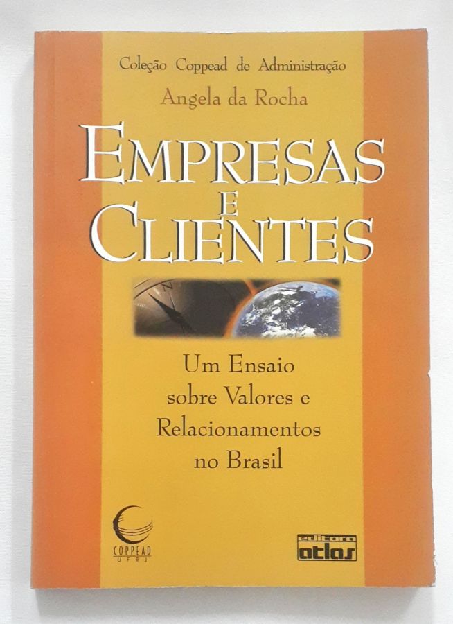 <a href="https://www.touchelivros.com.br/livro/empresas-e-clientes/">Empresas e Clientes - Angela da Rocha</a>