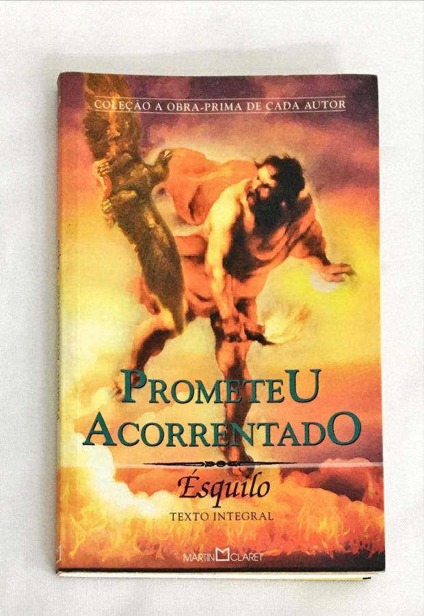 <a href="https://www.touchelivros.com.br/livro/prometeu-acorrentado/">Prometeu Acorrentado - Ésquilo</a>