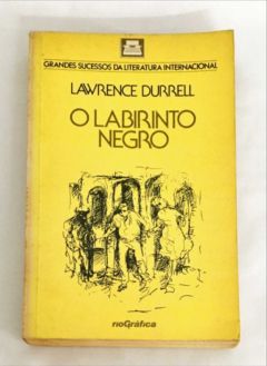 <a href="https://www.touchelivros.com.br/livro/o-labirinto-negro/">O Labirinto Negro - Lawrence Durrell</a>