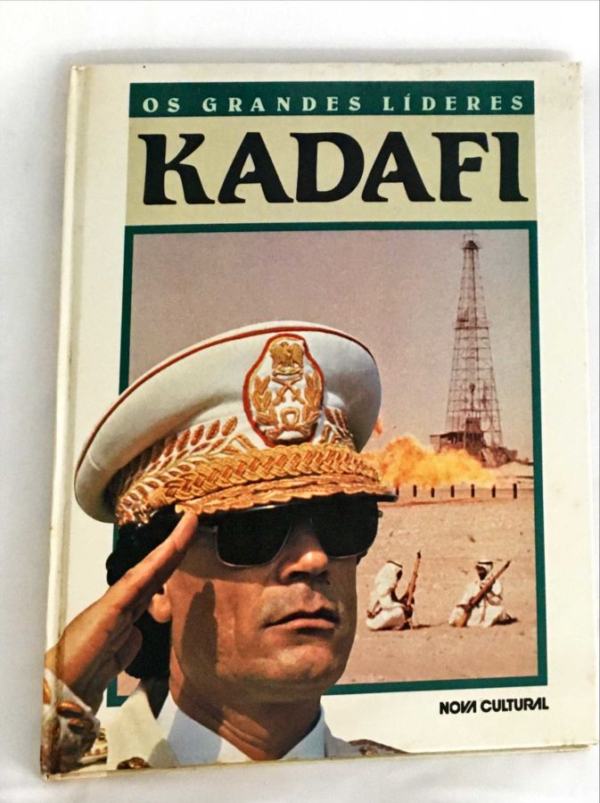 <a href="https://www.touchelivros.com.br/livro/os-grandes-lideres-kadafi/">Os Grandes Líderes: Kadafi - Benjamin Kyle</a>